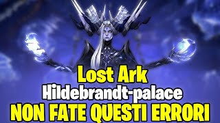 LOST ARK  HILDEBRANDTPALACE MAI STATO COSI FACILE  Lost ark ita [upl. by Jerrylee]