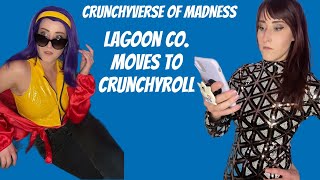 CrunchyVerse of Madness  Lagoon Co Moves to Crunchyroll [upl. by Lulu]