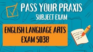 Pass the Praxis English Language Arts Exam 5038 A Comprehensive Study Guide [upl. by Colan]