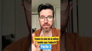 Challenge  Trouve le nom à partir de ladjectif partie 2 [upl. by Amolap]