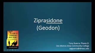 CC How to Pronounce ziprasidone Geodon Backbuilding Pharmacology [upl. by Buffum999]