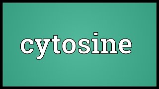 Cytosine Meaning [upl. by Raual]