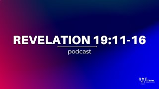 Revelation 191116  Bible Study  Revelation Podcast [upl. by Onimod]