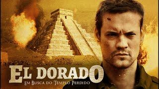 El Dorado Em Busca do Templo Perdido 2010  Filme Completo [upl. by Ridglee]