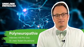 Polyneuropathie Neurologe Dr Robert Brunkhorst klärt die wichtigsten Fragen [upl. by Tneciv]