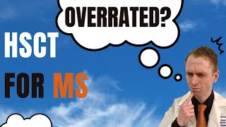 Is HSCT for MS overrated Neurologist reviews data VS Tysabri Ocrevus and Gilenya [upl. by Golter77]