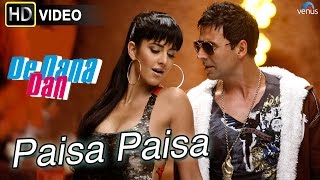 Paisa Paisa HD Full Video Song  De Dana Dan  Akshay Kumar Katrina Kaif  Ishtar Music [upl. by Ladd]