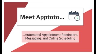 Meet Apptoto  Automated Appointment Reminders Messaging and Online Scheduling [upl. by Rydder]