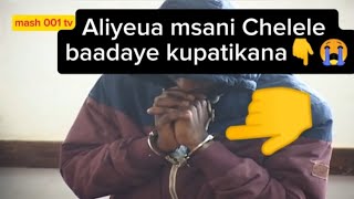 Aliyeua msani chelele baadaye kupatikana [upl. by Hubsher]