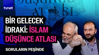 İslam Düşünce Atlası Özel Yayını  Soruların Peşinde [upl. by Latsyrk]