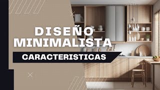 Caracteristicas de un estilo minimalista Diseño de interiores [upl. by Nagek]