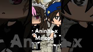 Aninha x maicou [upl. by Romeon]