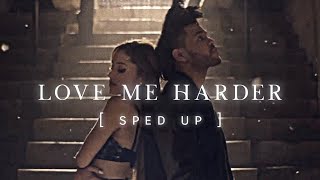 Ariana Grande ft The weeknd  Love me harder sped up [upl. by Mazur]