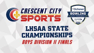 Crescent City Sports Prep Bowling  LHSAA Championships Div II Boys Finals [upl. by Germin75]