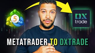 MetaTrader To DXTrade Full Guide [upl. by Vassily]