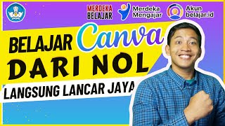 BELAJAR CANVA UNTUK PEMULA DARI NOL  CARA MENGGUNAKAN CANVA  BELAJAR CANVA PART 1 [upl. by Denton]