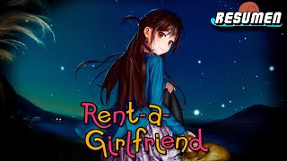 💞Rent A Girlfriend TEMPORADA 1 2 Y 3  Resumen y Explicación [upl. by Fransisco]