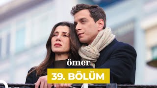 Ömer Dizisi 39 Bölüm [upl. by Tartan]