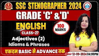 SSC Stenographer 2024  Adjectives  Idioms amp Phrases  SSC English Classes 2024 Steno Grade C amp D [upl. by Ellivro368]