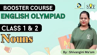 SOF Booster Course  English Olympiad  Class 1 and 2  Nouns  Concept Class and PYQs [upl. by Salvucci]