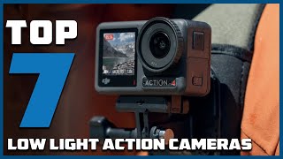 Top 7 Low Light Action Cameras for Nighttime Adventures [upl. by Couture903]