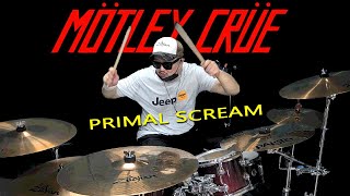 Mötley Crüe  Primal Scream 1991 Drum Covermötleycrüe tommylee vinceneil hairmetal glamrock [upl. by Arlina]