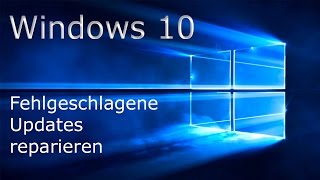 TUT Windows 10 fehlgeschlagene Updates reparieren DE  4K [upl. by Malek437]