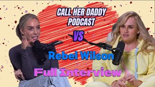 Rebel Wilson Dating Fails to Finding the One  Call Her Daddy Podcast Full Interview [upl. by Hakkeber]