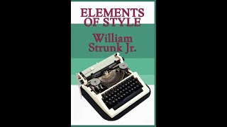 The Elements of Style by William Strunk Jr  Audiobook [upl. by Adnelg266]