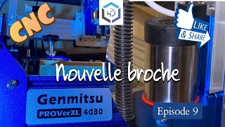 Nouvelle broche pour la Genmitsu PROVerXL 4030 Spindle Upgrade [upl. by Aihsekan]