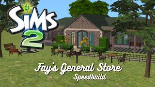 The Sims 2 Speedbuild  Fays General Store [upl. by Ratna]