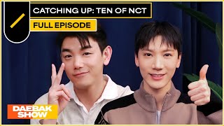 TEN of NCT Brings More than TEN Charms with his New Album TEN 😉💯  DAEBAK SHOW S3 EP19 [upl. by Neelyad]