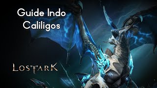 Guide Caliligos Guardian Raid 1490 Indonesia  Lost Ark [upl. by Tterrag189]