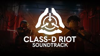 Site Roleplay Soundtrack ClassD Riot [upl. by Thirzi]