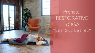 45min Prenatal 2nd Tri Restorative Yoga quotLet Go Let Bequot with Lauren [upl. by Pompea]