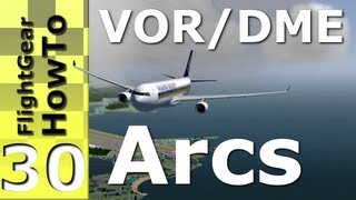 DME Arcs VORDME  FlightGear HowTo 30 [upl. by Snapp]