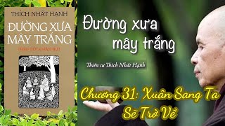 Đường Xưa Mây Trắng  Chương 31 Xuân Sang Ta Sẽ Trở Về [upl. by Smailliw]