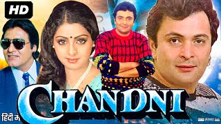 Chandni Hindi Movie full best reviews and amazing facts Rishi Kapoor  Sri devi and vinod khana [upl. by Asiak448]