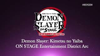 Demon Slayer ON STAGE Entertainment District Arc Official Trailer  GSC CINEMAS 18  21 Jan 2024 [upl. by Iey]