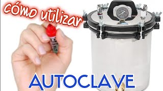 AUTOCLAVE  La MEJOR forma de ESTERILIZAR [upl. by Hendrick329]