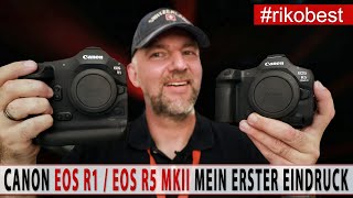 Canon EOS R5 Mark II amp EOS R1 Die neuen top Modelle im ersten Test Canon R5 II die beste Kamera [upl. by Stewart]