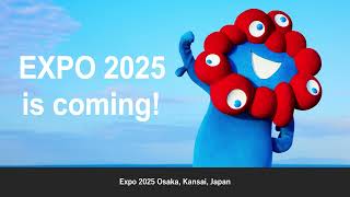 Overview of Expo 2025 Osaka Kansai Japan [upl. by Jehiah]