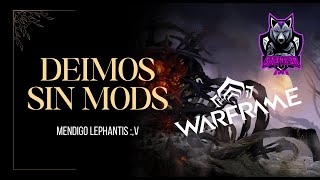 Warframe  sin mods  Deimos [upl. by Olzsal]