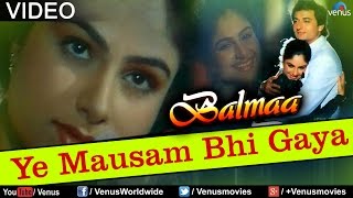 Ye Mausam Bhi Gaya Balmaa [upl. by Smitty975]