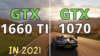 GTX 1660 TI VS GTX 1070 BENCHMARK IN 2021 [upl. by Meunier]