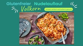 Glutenfreier Vollkornnudelauflauf mit Hähnchengeschnetzeltem [upl. by Dayir]