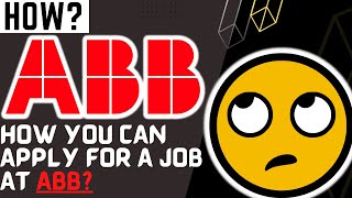 How to apply for jobs in ABB❓❓ 🔝🔝🔝 JOBS in ABB 🆒🆒 ABBs COMPANY careers🥉🥉🥉 ABB JOBS 🏢🏢 [upl. by Aihset688]