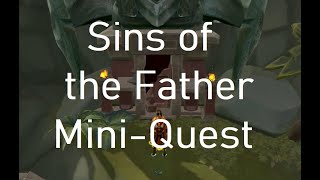 Runescape 3 quotSins of the Fatherquot MiniQuest Guide  Full Dialogue [upl. by Hgielak260]