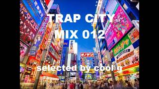 TRAP CITY mix 012 [upl. by Ardnahcal671]