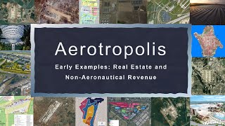 Aerotropolis  Early Examples Real Estate and NonAeronautical Revenue [upl. by Arretnahs119]